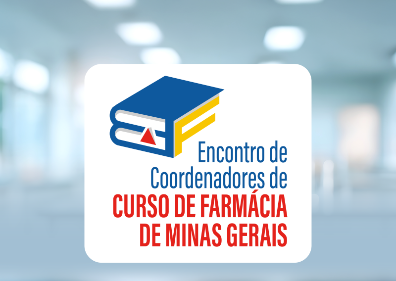 Encontro de Coordenadores de Curso de Farmácia de Minas Gerais 