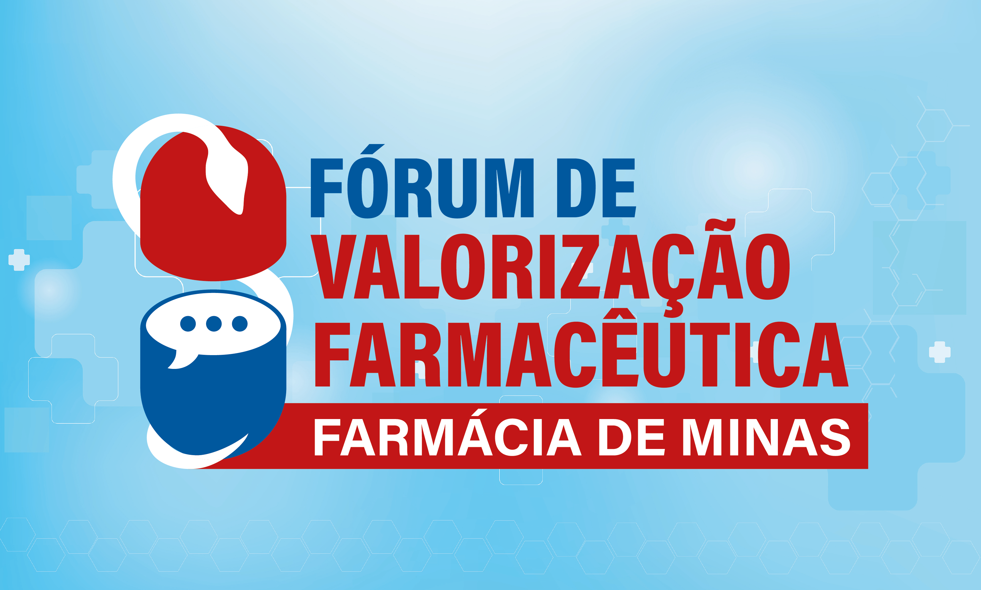 Fórum de Valorização Farmacêutica: Farmácia de Minas